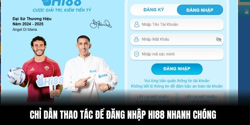 Chỉ dẫn thao tác để đăng nhập Hi88 nhanh chóng