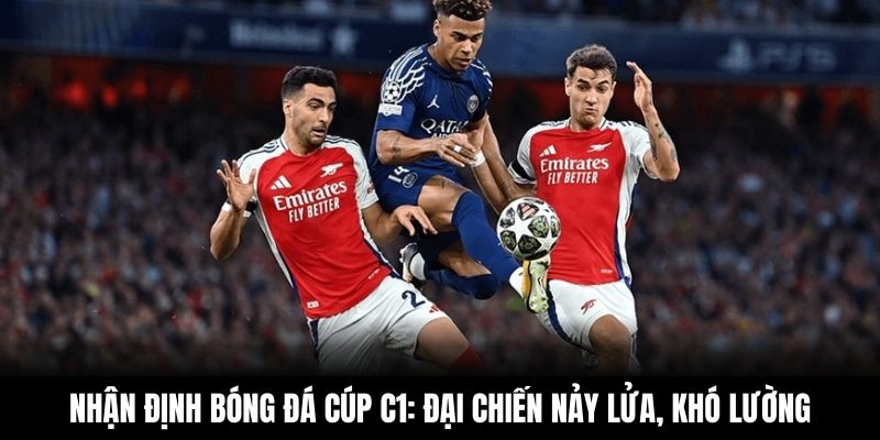 Nhận định bóng đá Cúp C1